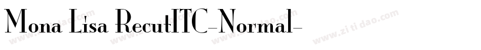 Mona Lisa RecutITC-Normal字体转换